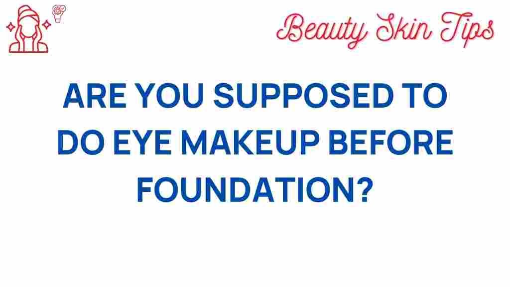 makeup-techniques-eye-makeup-before-foundation