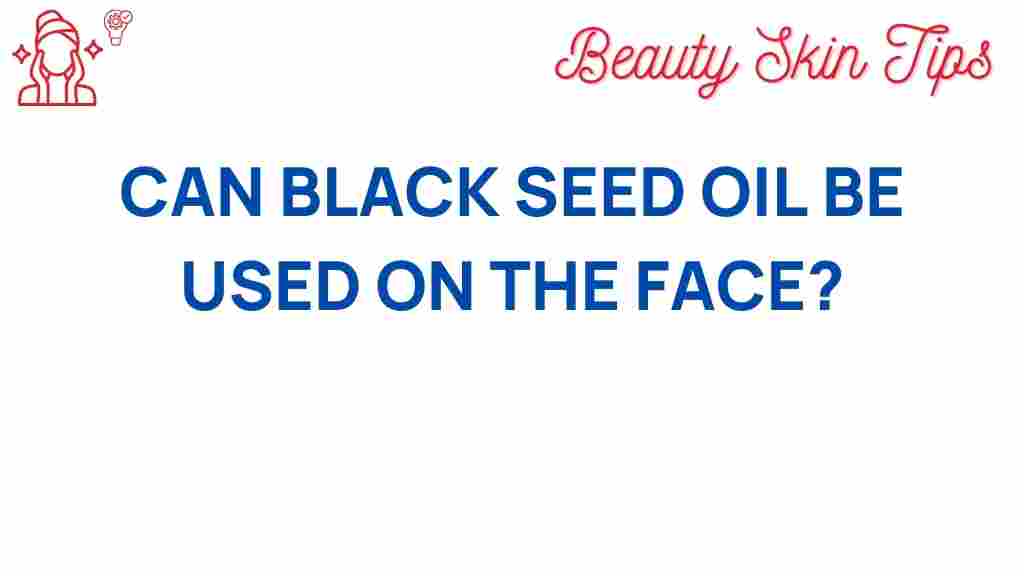 black-seed-oil-face-benefits