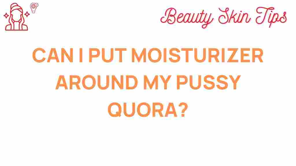 moisturizer-sensitive-areas