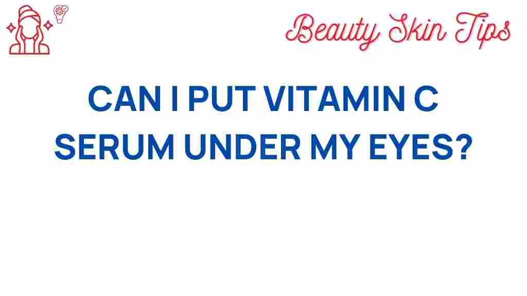 vitamin-c-serum-under-eyes