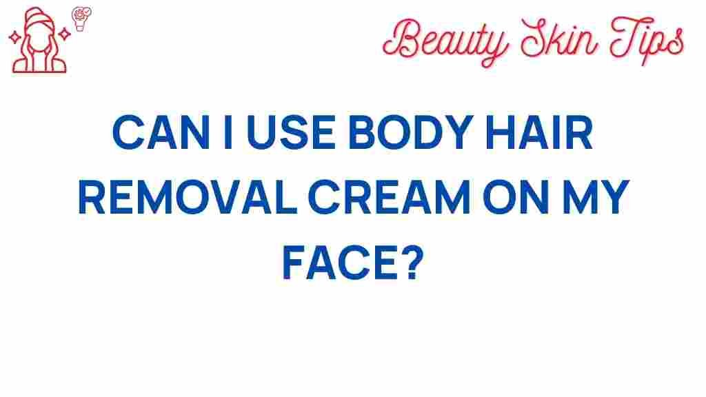 body-hair-removal-cream-face