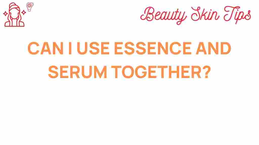 essence-serum-combination-benefits