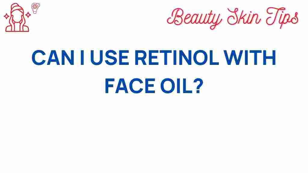 retinol-with-face-oil