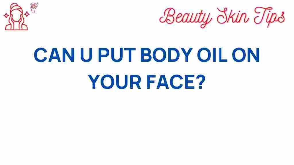 body-oil-on-your-face
