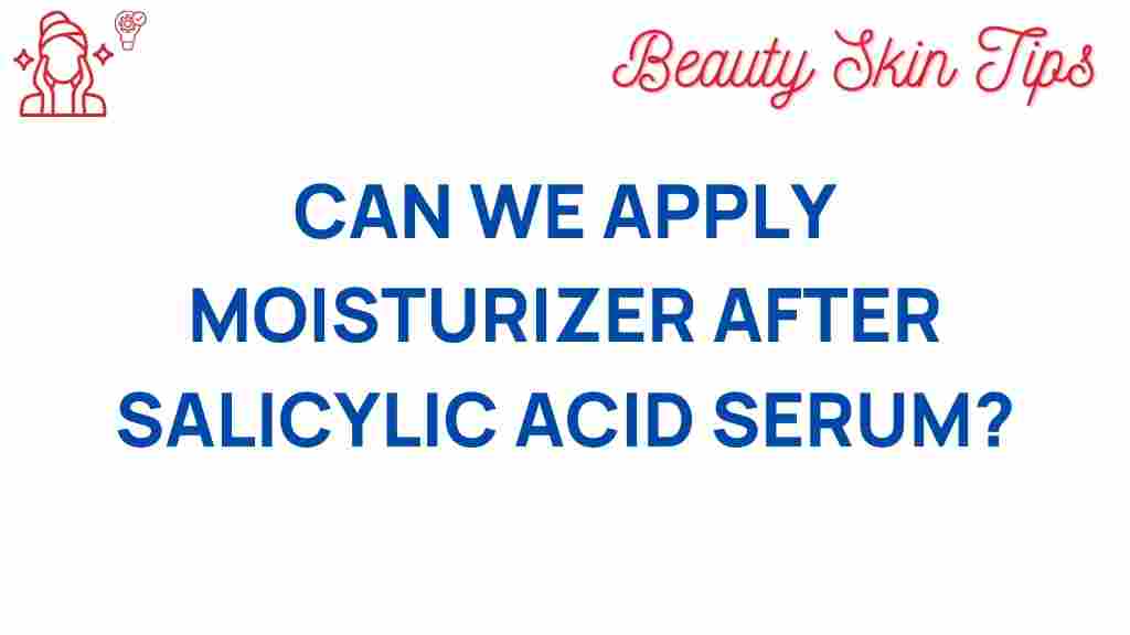 moisturizer-after-salicylic-acid