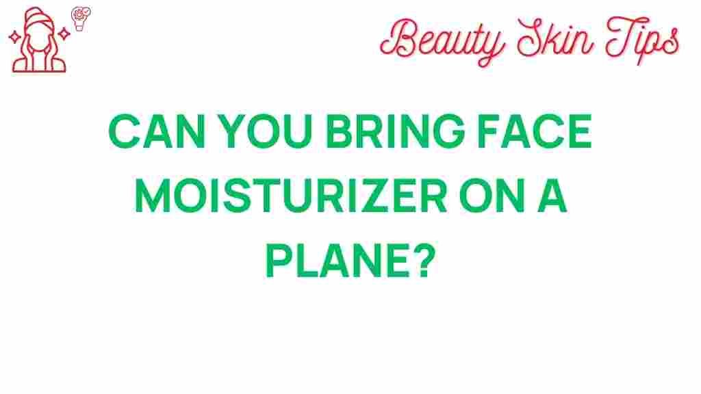 face-moisturizer-on-plane