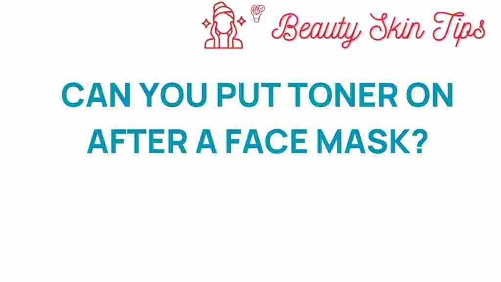 toner-after-face-mask
