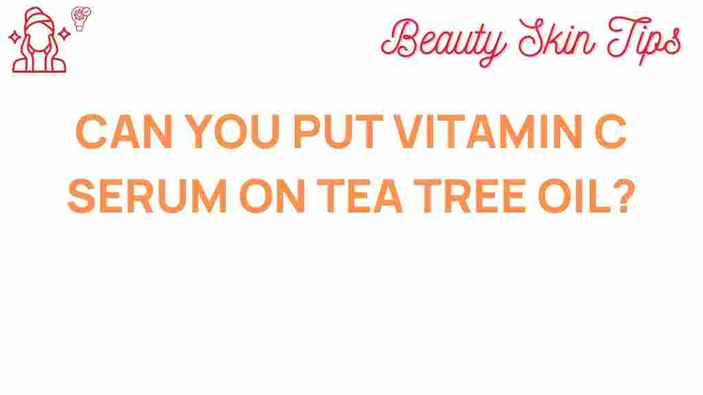 vitamin-c-serum-tea-tree-oil