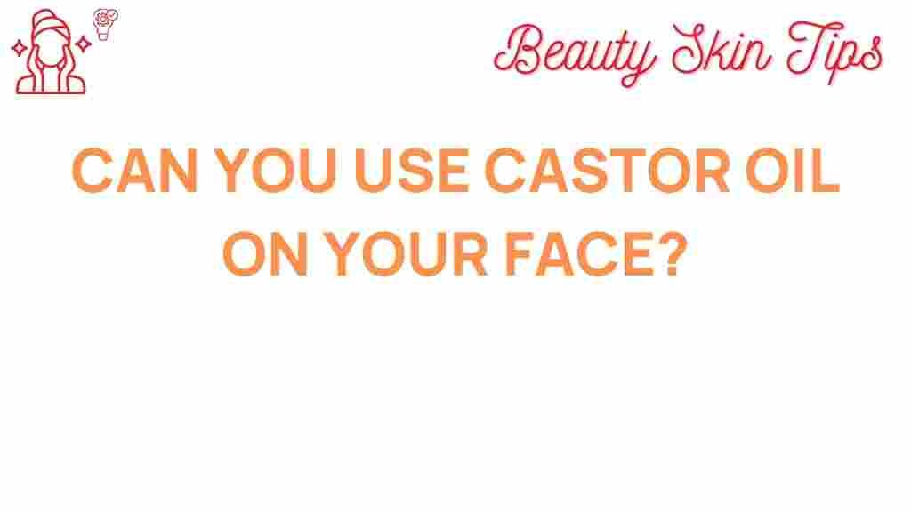 castor-oil-face-benefits