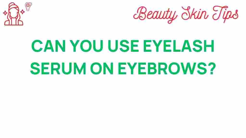 eyelash-serum-eyebrows