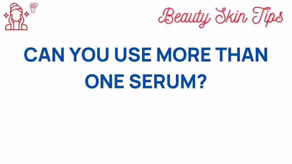 can-you-layer-multiple-serums