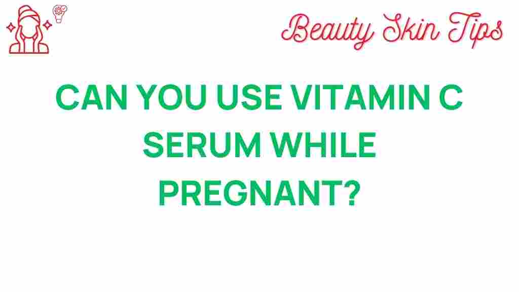 vitamin-c-serum-pregnancy