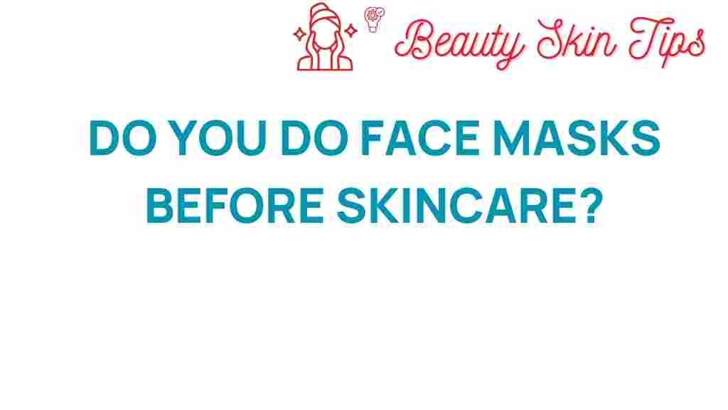 face-masks-skincare-routine