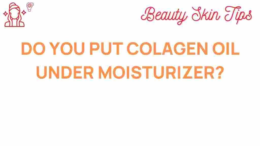 collagen-oil-under-moisturizer