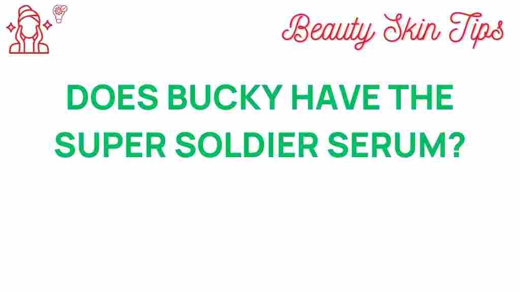 bucky-super-soldier-serum