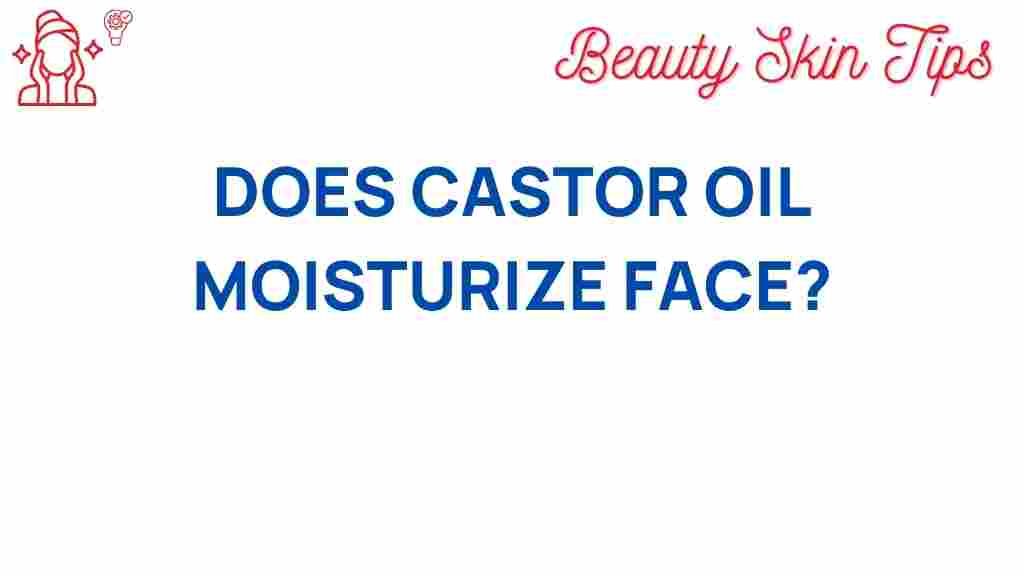 castor-oil-moisturize-face