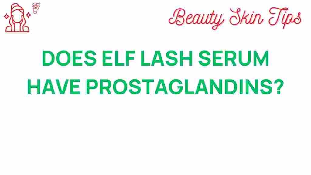 elf-lash-serum-prostaglandins