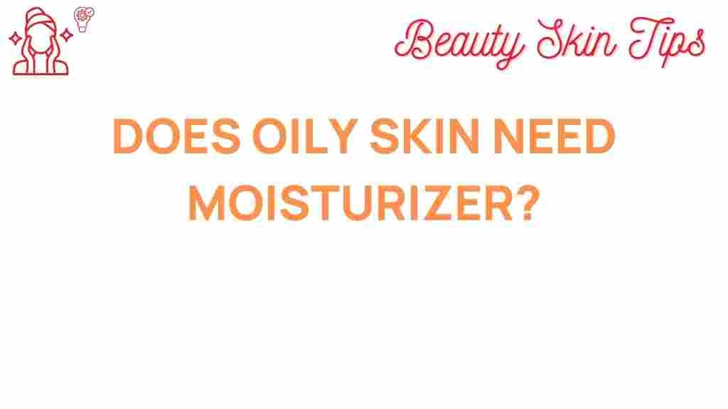 oily-skin-moisturizer