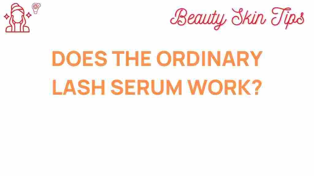 the-ordinary-lash-serum-work