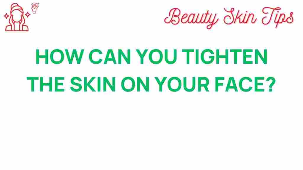 tighten-skin-face