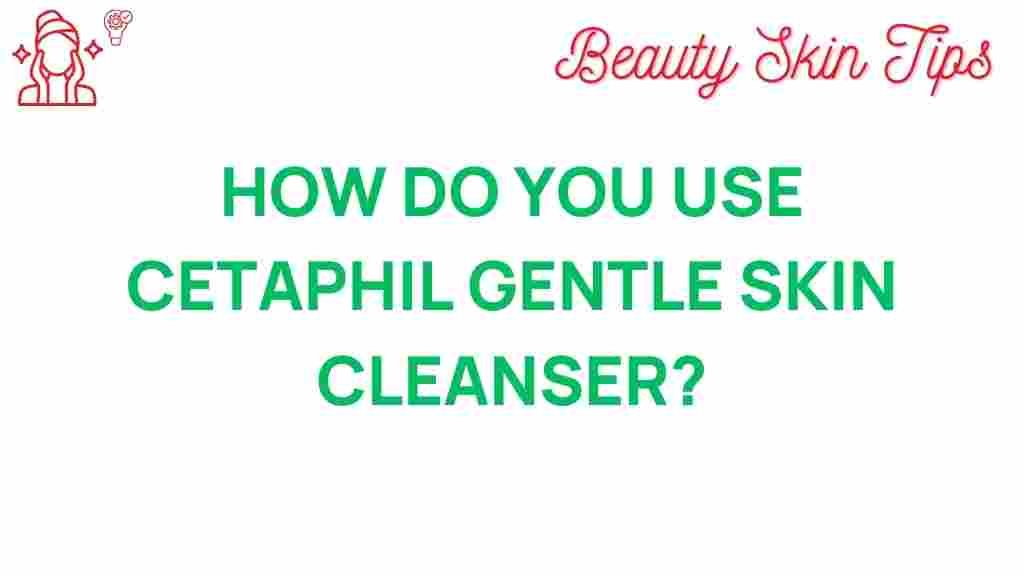 cetaphil-gentle-skin-cleanser