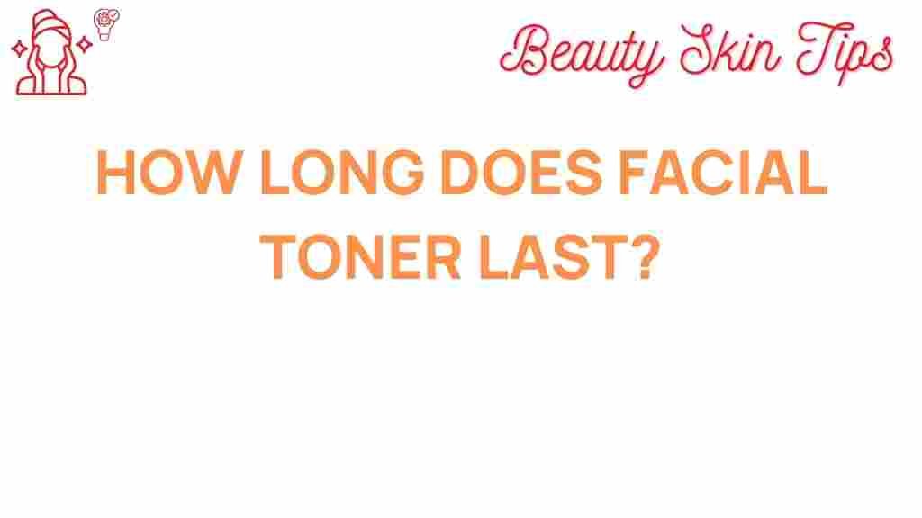 facial-toner-lifespan