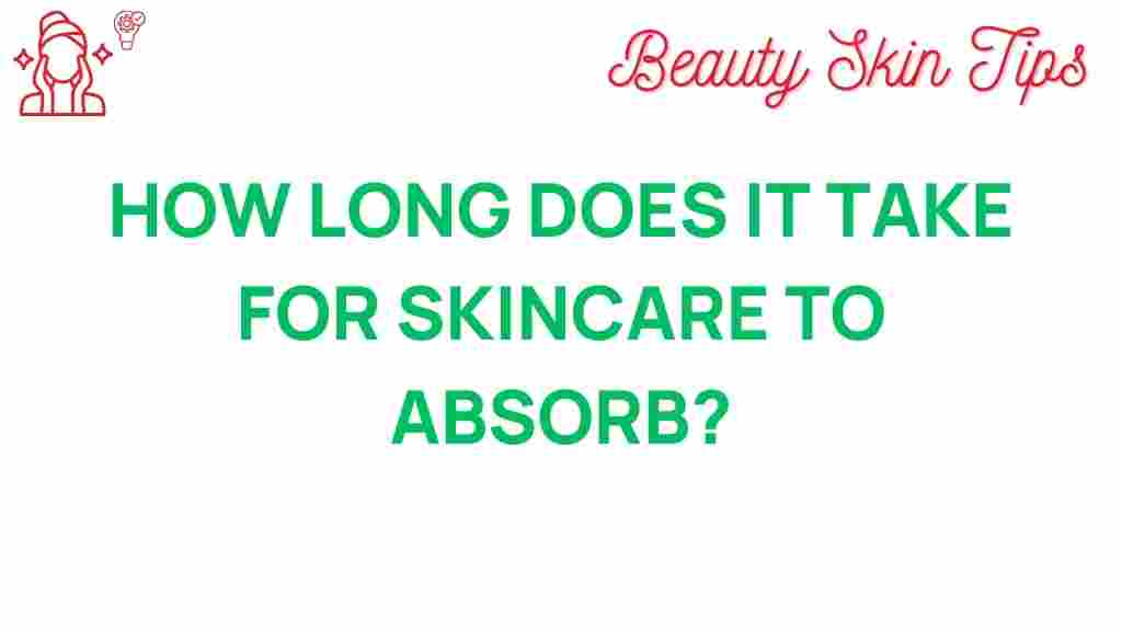 skincare-absorption-time