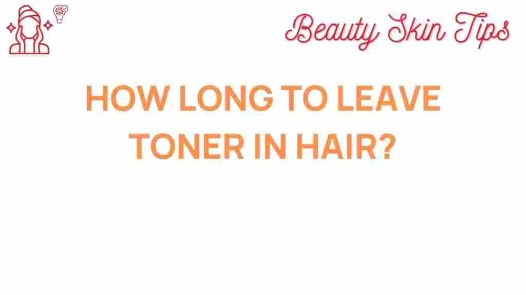 toner-in-hair-duration