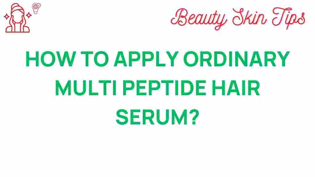 ordinary-multi-peptide-hair-serum-application
