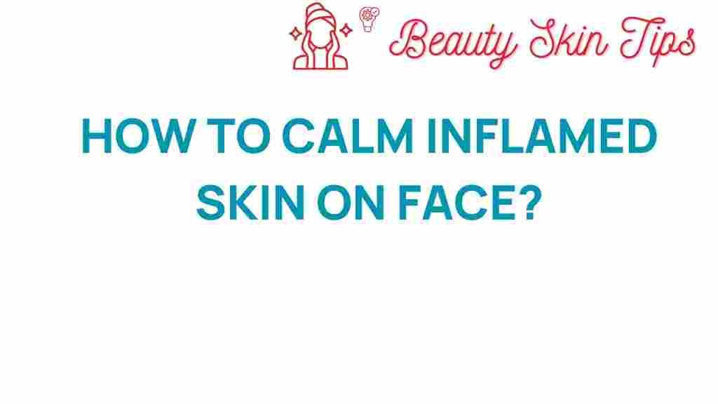 inflamed-skin-soothing-secrets