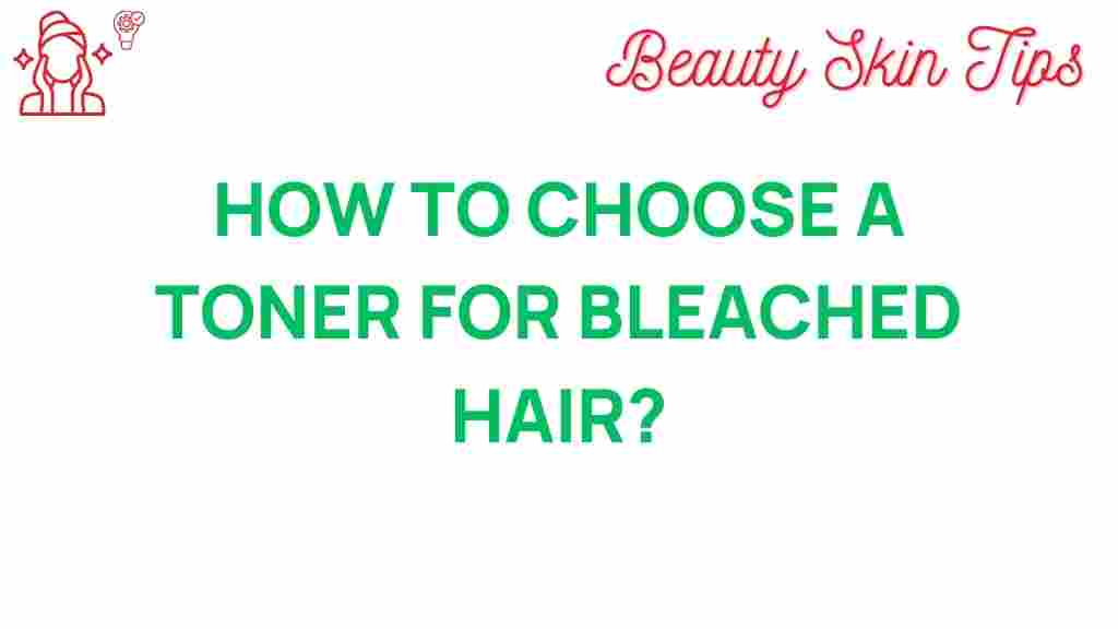 choose-toner-for-bleached-hair