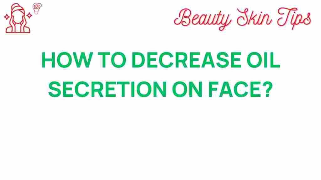 decrease-oil-secretion-face