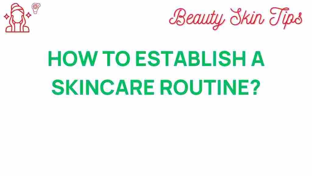 unlocking-secrets-skincare-routine