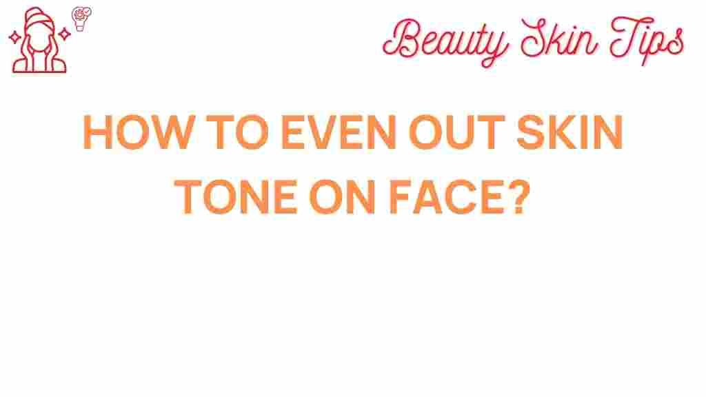 even-out-skin-tone-face