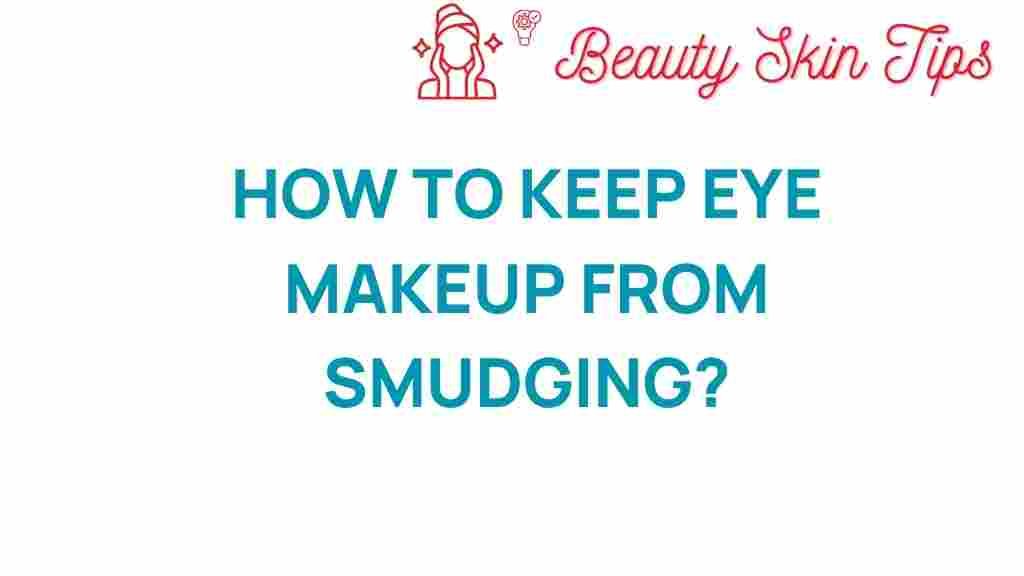 eye-makeup-smudge-proof-techniques