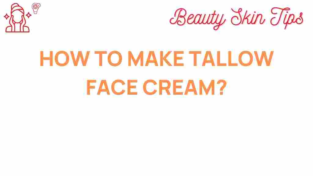 make-tallow-face-cream