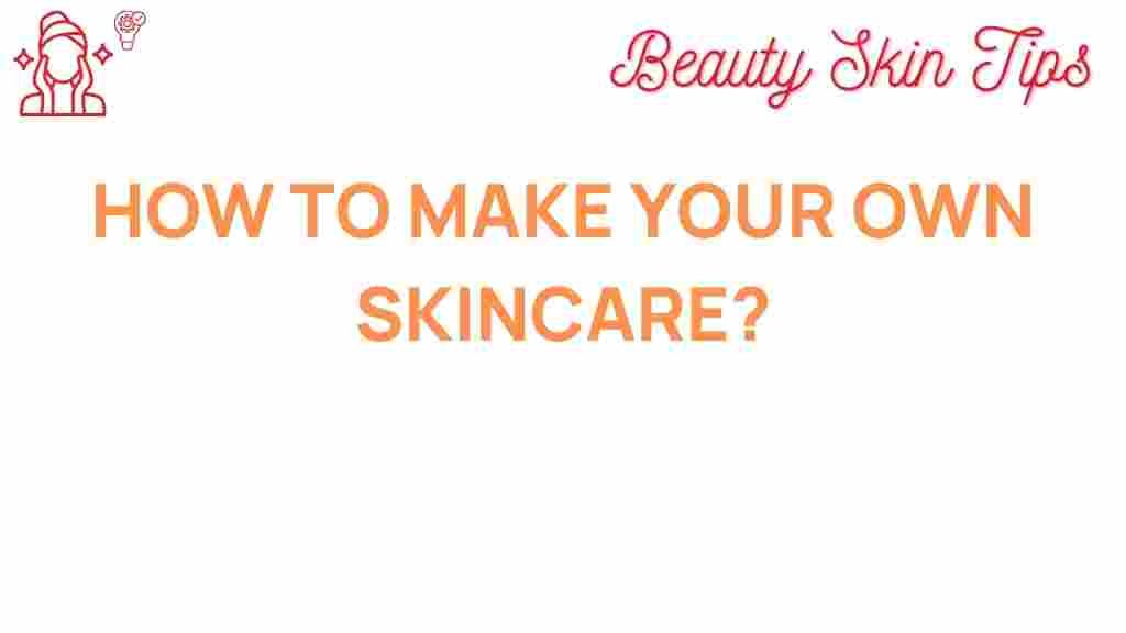 create-your-own-skincare