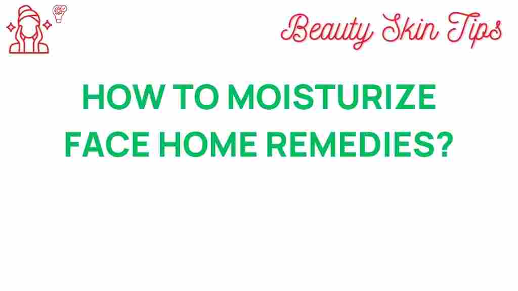 moisturize-home-remedies