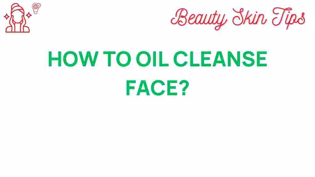 oil-cleansing-face