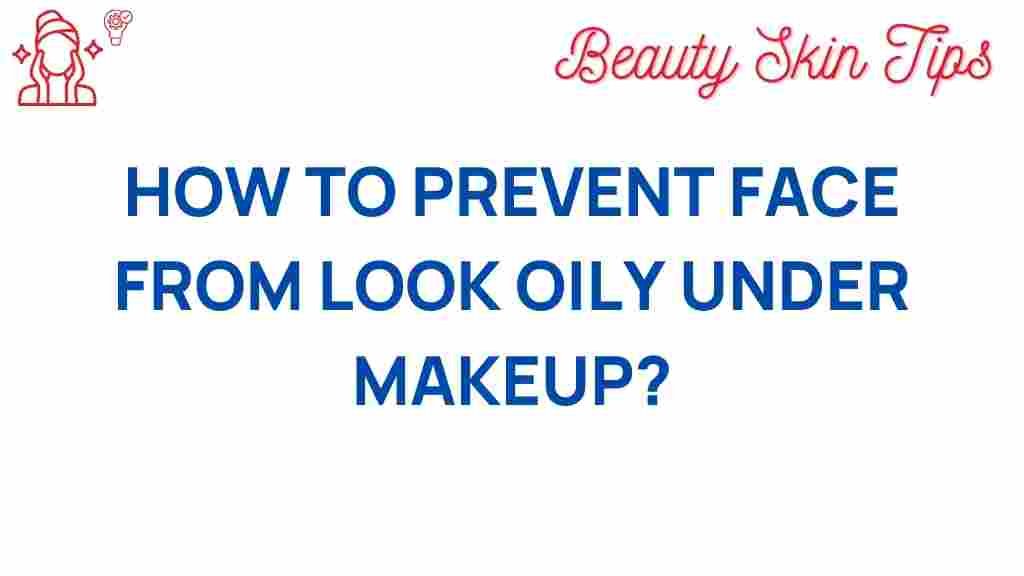 oily-skin-makeup-secrets