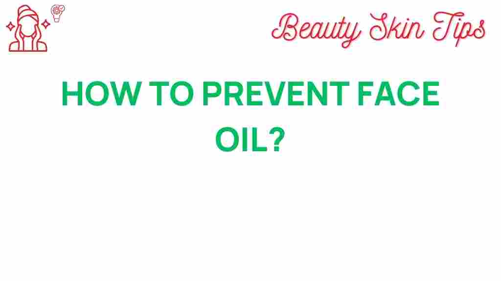 prevent-face-oil