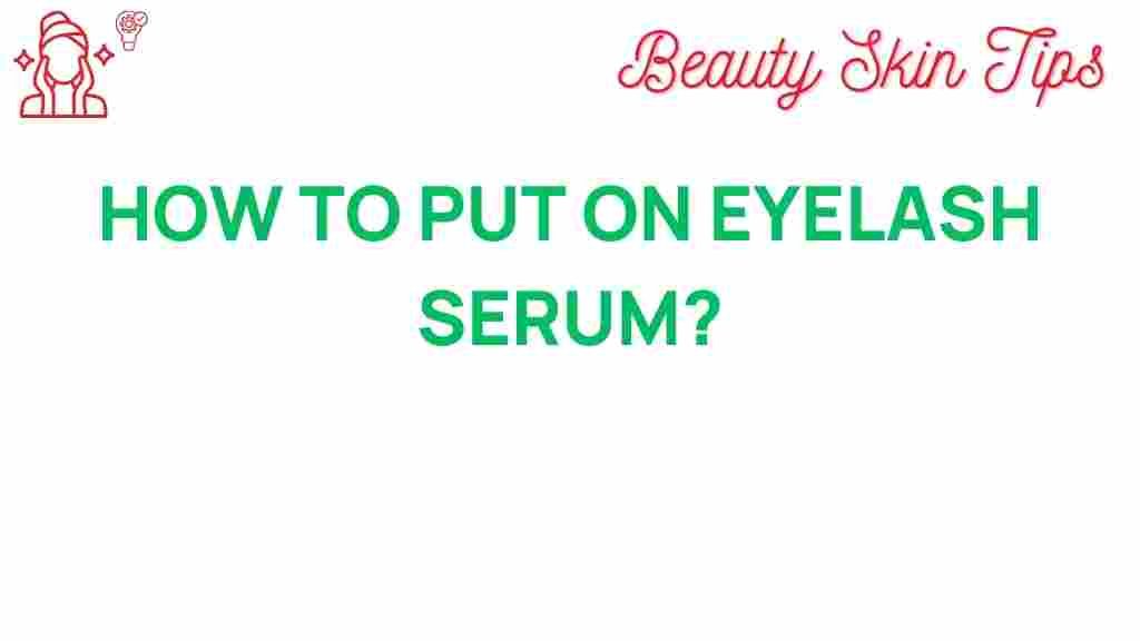 eyelash-serum-application-tips