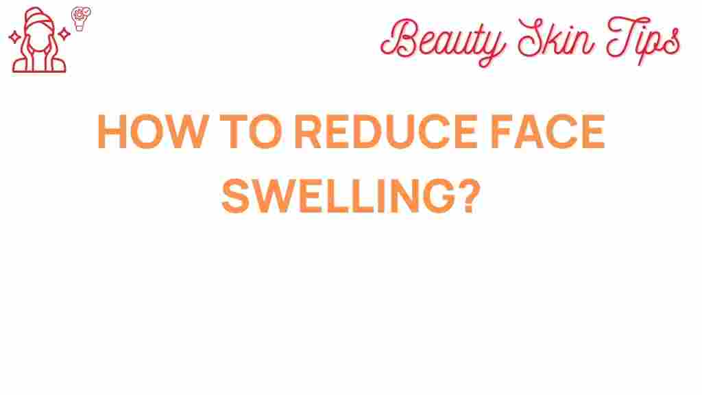 reduce-face-swelling