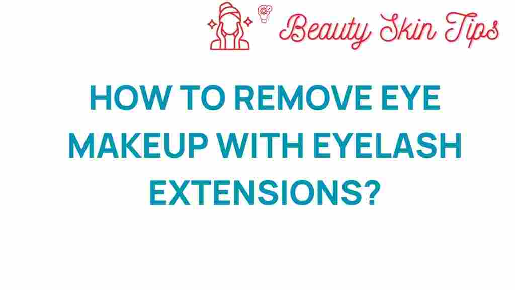 eye-makeup-removal-eyelash-extensions