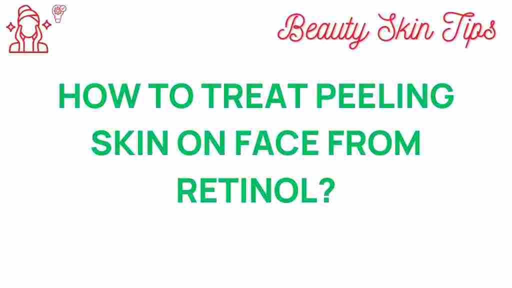 peeling-skin-retinol-treatment