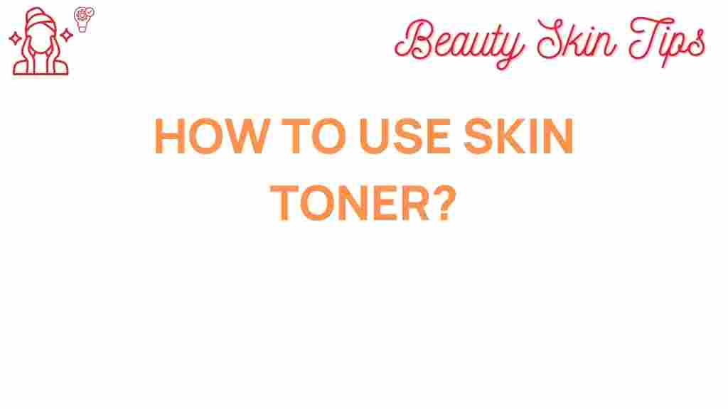 how-to-use-skin-toner