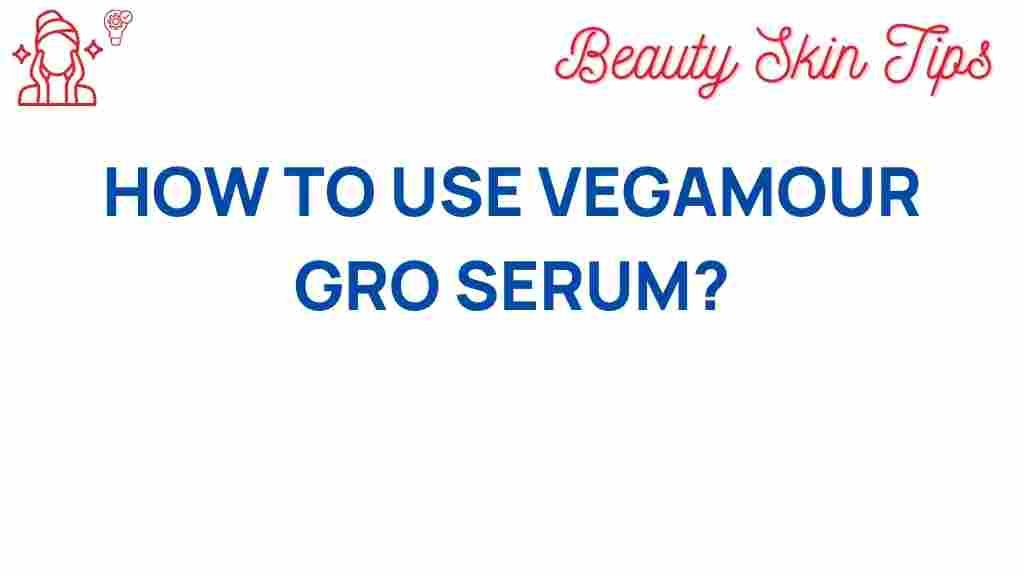 vegamour-hair-serum-guide