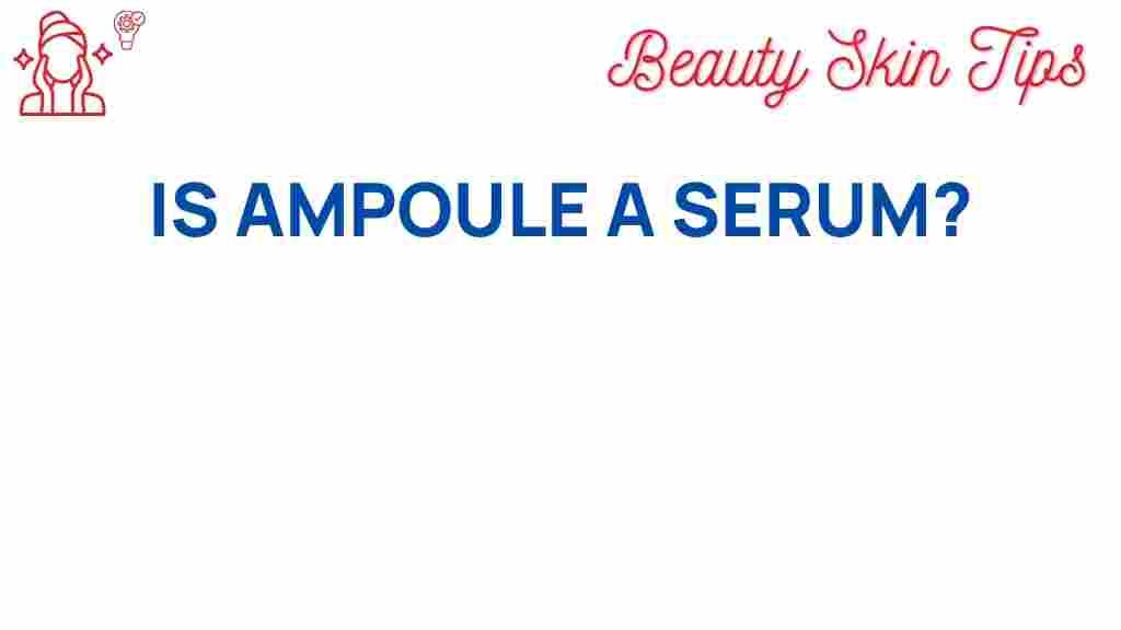 ampoule-vs-serum-difference