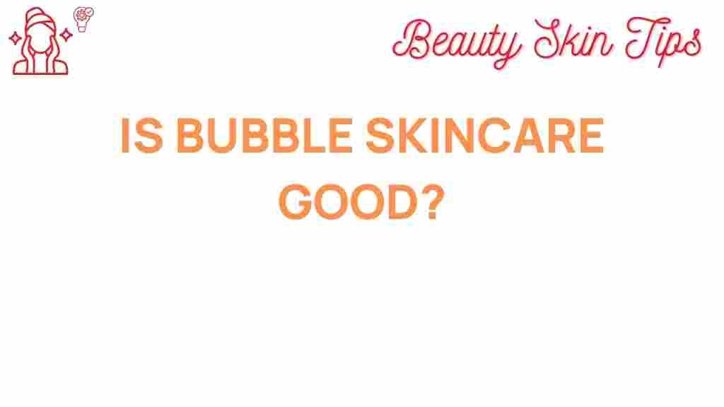 bubble-skincare-secret-radiant-skin