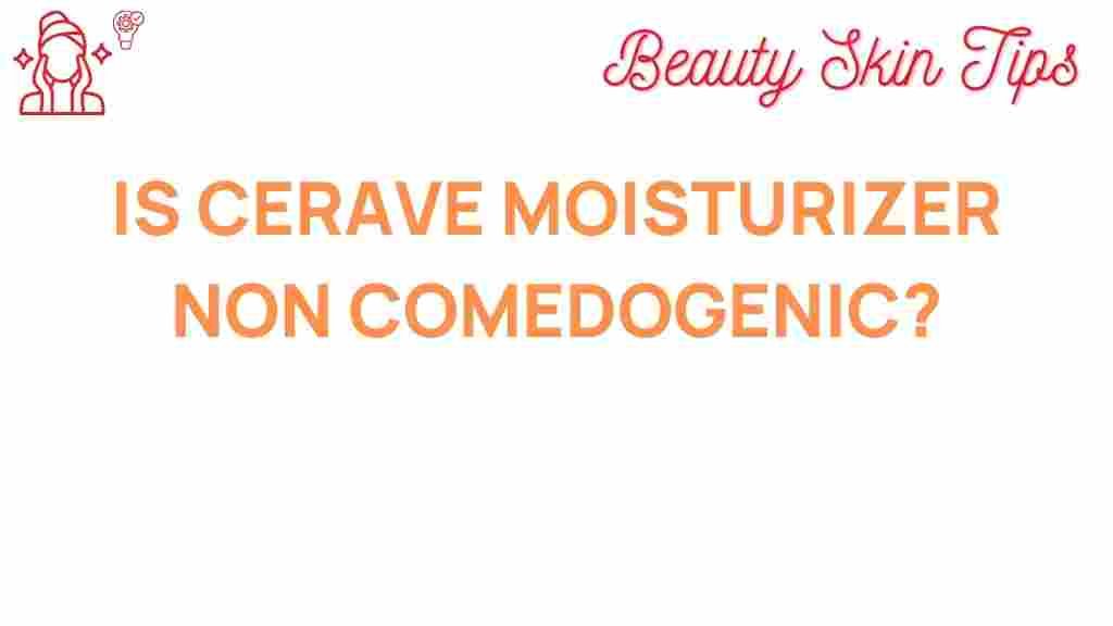 cerave-moisturizer-non-comedogenic